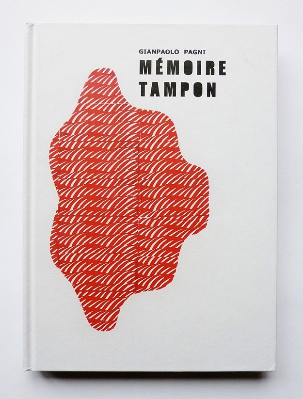 Gianpaolo Pagni, Mémoire Tampon© Edizioni HomecookingBooks, Maison Rouge